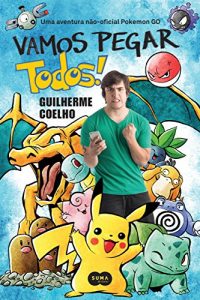 Baixar Vamos pegar todos! pdf, epub, eBook