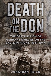 Baixar Death on the Don: The Destruction of Germany’s Allies on the Eastern Front 194144 pdf, epub, eBook