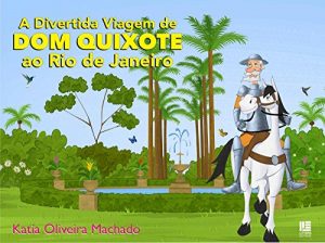 Baixar A Divertida Viagem de Dom Quixote ao Rio de Janeiro pdf, epub, eBook