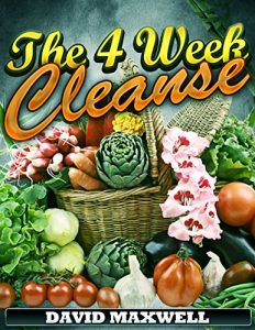 Baixar The Four Week Cleanse: Just 28 Days to a Leaner, Cleaner, and Healthier You! (Clean Eating Diet Book 1) (English Edition) pdf, epub, eBook
