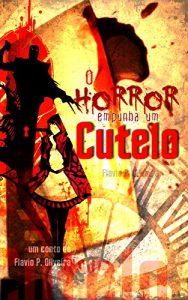 Baixar O Horror Empunha um Cutelo pdf, epub, eBook