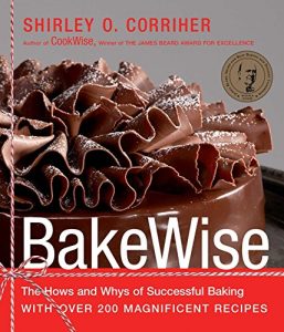 Baixar BakeWise: The Hows and Whys of Successful Baking with Over 200 Magnificent Recipes (English Edition) pdf, epub, eBook