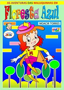 Baixar As Aventuras das Maluquinhas em Floresta Azul: Gabi and his friends pdf, epub, eBook