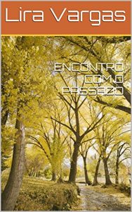 Baixar ENCONTRO COM O PASSADO pdf, epub, eBook