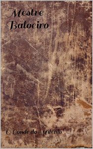 Baixar Mestre Baloeiro pdf, epub, eBook