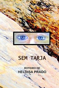 Baixar Sem Tarja: Roteiro pdf, epub, eBook