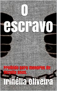 Baixar O escravo: Proibido para menores de dezoito anos. pdf, epub, eBook