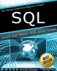 Baixar SQL: The Ultimate Guide From Beginner To Expert – Learn And Master SQL In No Time! (2017 Edition) (English Edition) pdf, epub, eBook