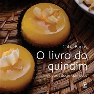 Baixar O livro do quindim e outros doces com ovos pdf, epub, eBook