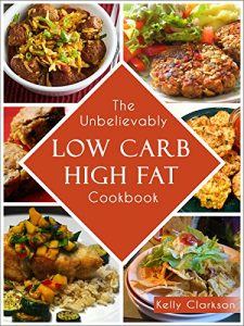 Baixar The Unbelievably Low-Carb High Fat Cookbook: 50 Epic Recipes for INSANE Weight Loss! (No-BS Weight Loss Book 1) (English Edition) pdf, epub, eBook