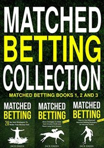 Baixar Matched Betting Collection: Matched Betting Books 1, 2 and 3 (English Edition) pdf, epub, eBook