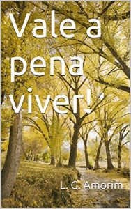 Baixar Vale a pena viver!: Vale a pena viver! pdf, epub, eBook
