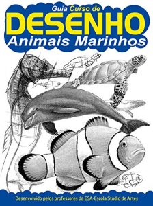Baixar Guia Curso de Desenho – Animais Marinhos Ed.01 pdf, epub, eBook
