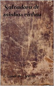 Baixar Salvadora de minhas vinhas pdf, epub, eBook