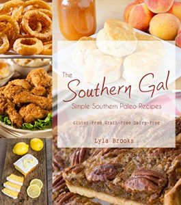 Baixar Southern Gal Simple Southern Paleo Recipes (English Edition) pdf, epub, eBook