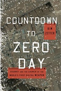 Baixar Countdown to Zero Day: Stuxnet and the Launch of the World’s First Digital Weapon pdf, epub, eBook