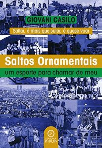 Baixar Saltos Ornamentais: Um esporte para chamar de meu pdf, epub, eBook