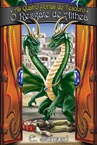 Baixar O Resgate de Althea (As Quatro Portas do Tesouro Livro 2) pdf, epub, eBook