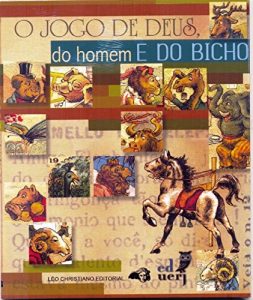 Baixar O Jogo de Deus, do Homem e do Bicho pdf, epub, eBook