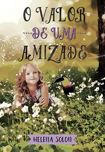 Baixar O valor de uma amizade pdf, epub, eBook