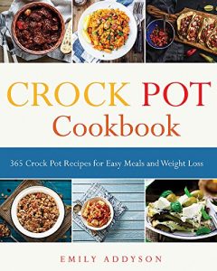 Baixar Crock Pot: 365 Crock Pot Recipes for Easy Meals and Weight Loss (English Edition) pdf, epub, eBook