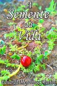 Baixar A Semente da Vida pdf, epub, eBook