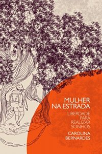 Baixar Mulher na Estrada: Liberdade para realizar sonhos pdf, epub, eBook