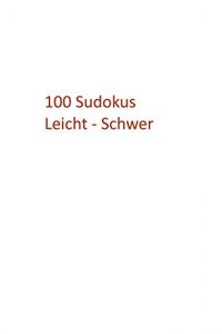 Baixar 100 Sudokus: Leicht – Schwer (German Edition) pdf, epub, eBook