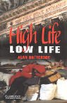Baixar High Life, Low Life Level 4 (Cambridge English Readers) pdf, epub, eBook