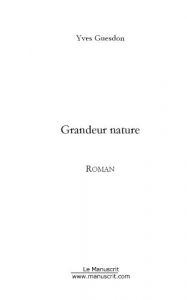 Baixar Grandeur nature pdf, epub, eBook