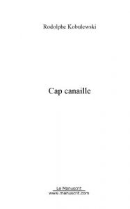 Baixar Cap Canaille (FICTION) pdf, epub, eBook