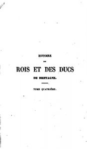 Baixar Histoire des rois et des ducs de Bretagne – Tome IV (French Edition) pdf, epub, eBook