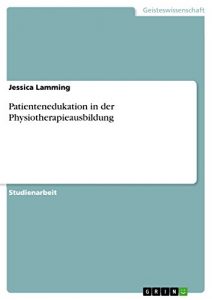 Baixar Patientenedukation in der Physiotherapieausbildung pdf, epub, eBook