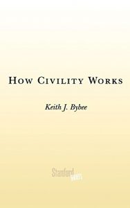 Baixar How Civility Works pdf, epub, eBook