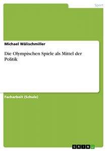 Baixar Die Olympischen Spiele als Mittel der Politik pdf, epub, eBook