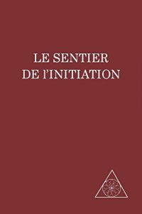 Baixar Le Sentier De l’Initiation (French Edition) pdf, epub, eBook