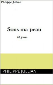 Baixar SOUS MA PEAU: 40 jours (French Edition) pdf, epub, eBook