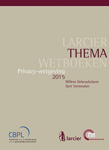 Baixar Privacywetgeving (Larcier ThemaWetboeken) (Dutch Edition) pdf, epub, eBook