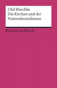 Baixar Die Kirchen und der Nationalsozialismus: Reclam Sachbuch (German Edition) pdf, epub, eBook