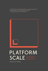 Baixar Platform Scale: How an emerging business model helps startups build large empires with minimum investment (English Edition) pdf, epub, eBook