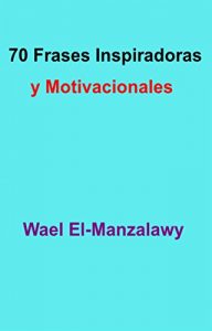 Baixar 70 Frases Inspiradoras Y Motivacionales pdf, epub, eBook
