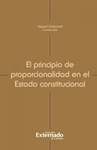 Baixar El principio de proporcionalidad en el Estado constitucional (Spanish Edition) pdf, epub, eBook