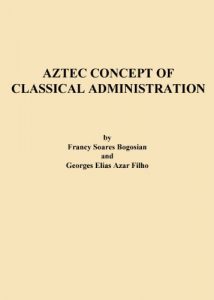 Baixar Aztec Concept of Classical Administration (English Edition) pdf, epub, eBook
