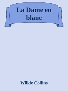 Baixar La Dame en blanc pdf, epub, eBook
