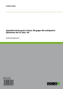Baixar Spezielle Schulung der LA bzw. RA gegen die antizipative Spielweise der AL bzw. AR pdf, epub, eBook