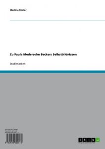 Baixar Zu Paula Modersohn Beckers Selbstbildnissen pdf, epub, eBook