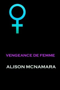 Baixar Vengeance de femme (French Edition) pdf, epub, eBook