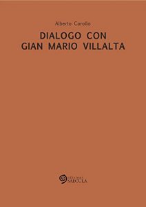 Baixar Dialogo con Gian Mario Villalta (La vita nel tempo) pdf, epub, eBook