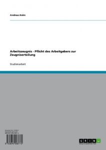 Baixar Arbeitszeugnis – Pflicht des Arbeitgebers zur Zeugniserteilung pdf, epub, eBook