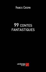 Baixar 99 contes fantastiques (French Edition) pdf, epub, eBook